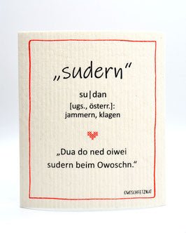 Owoschfetzn Mundart "sudern" - hiushaltsreinigung.com